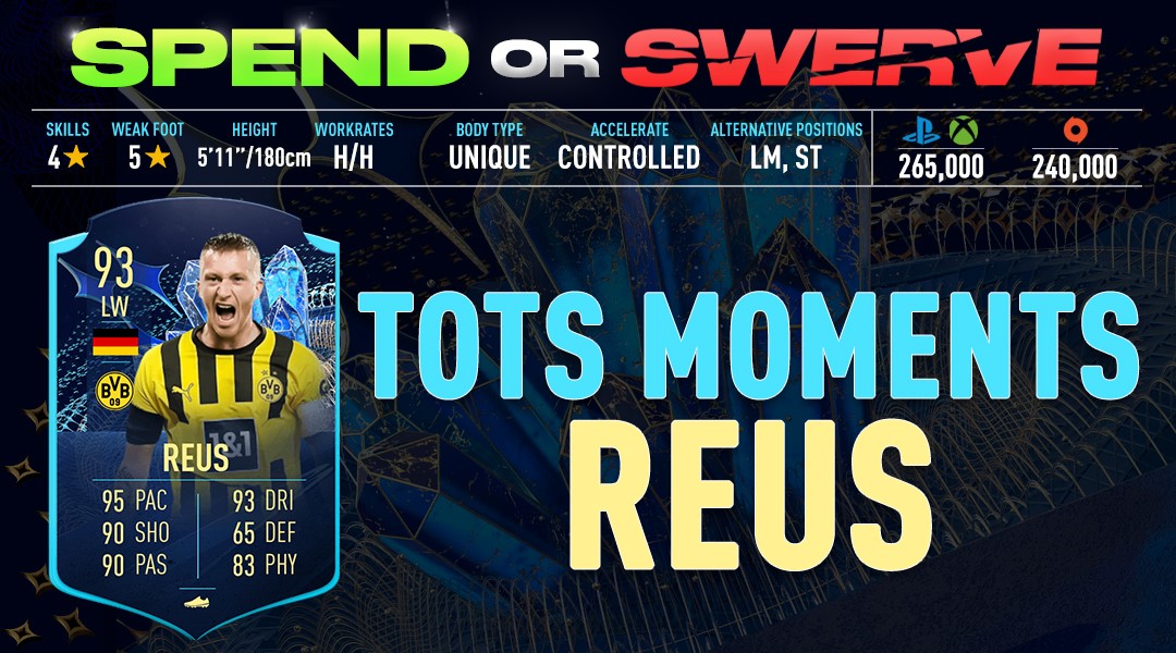 TOTS Moments Reus Spend Or Swerve FUTWIZ