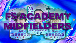 The Best Players for the FS Academy Midfielders Evolution