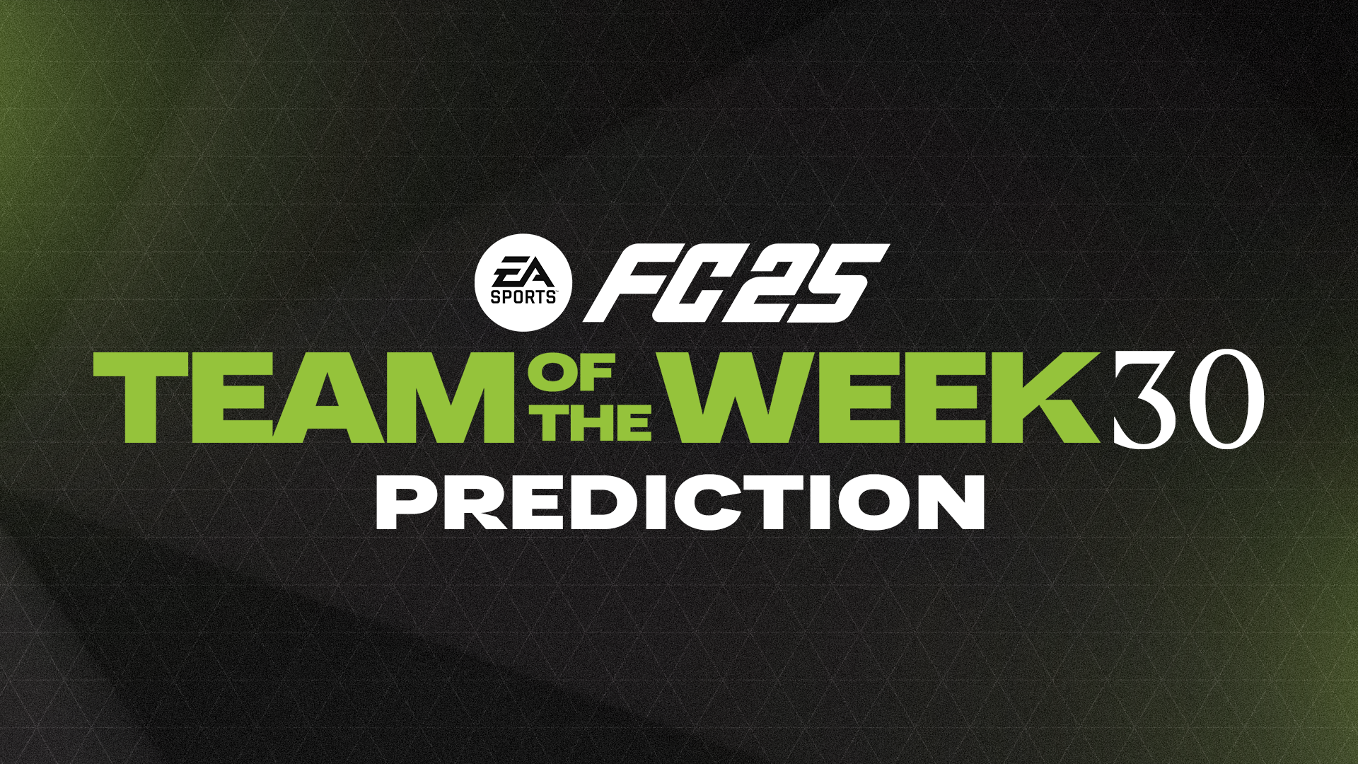 Team of the Week Predictions Week 30