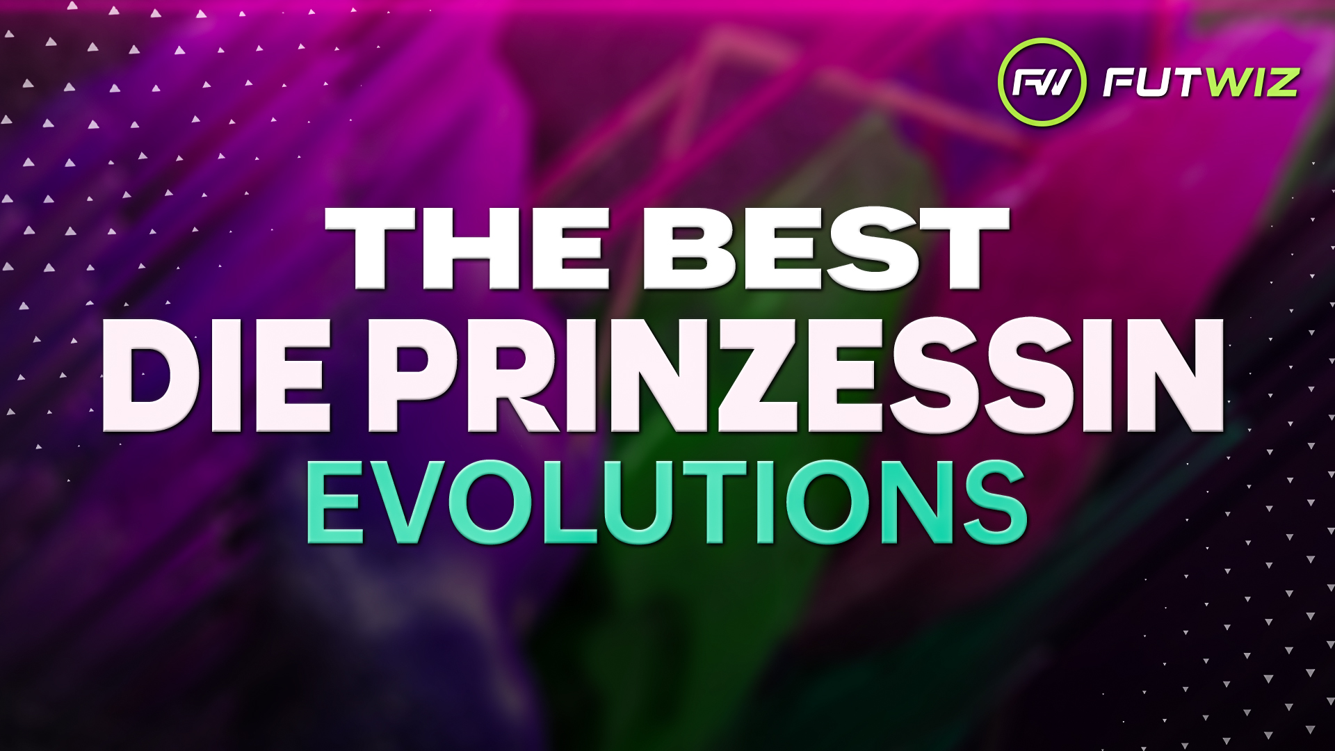 Best Players for the The Die Prinzessin Evolution in FC25