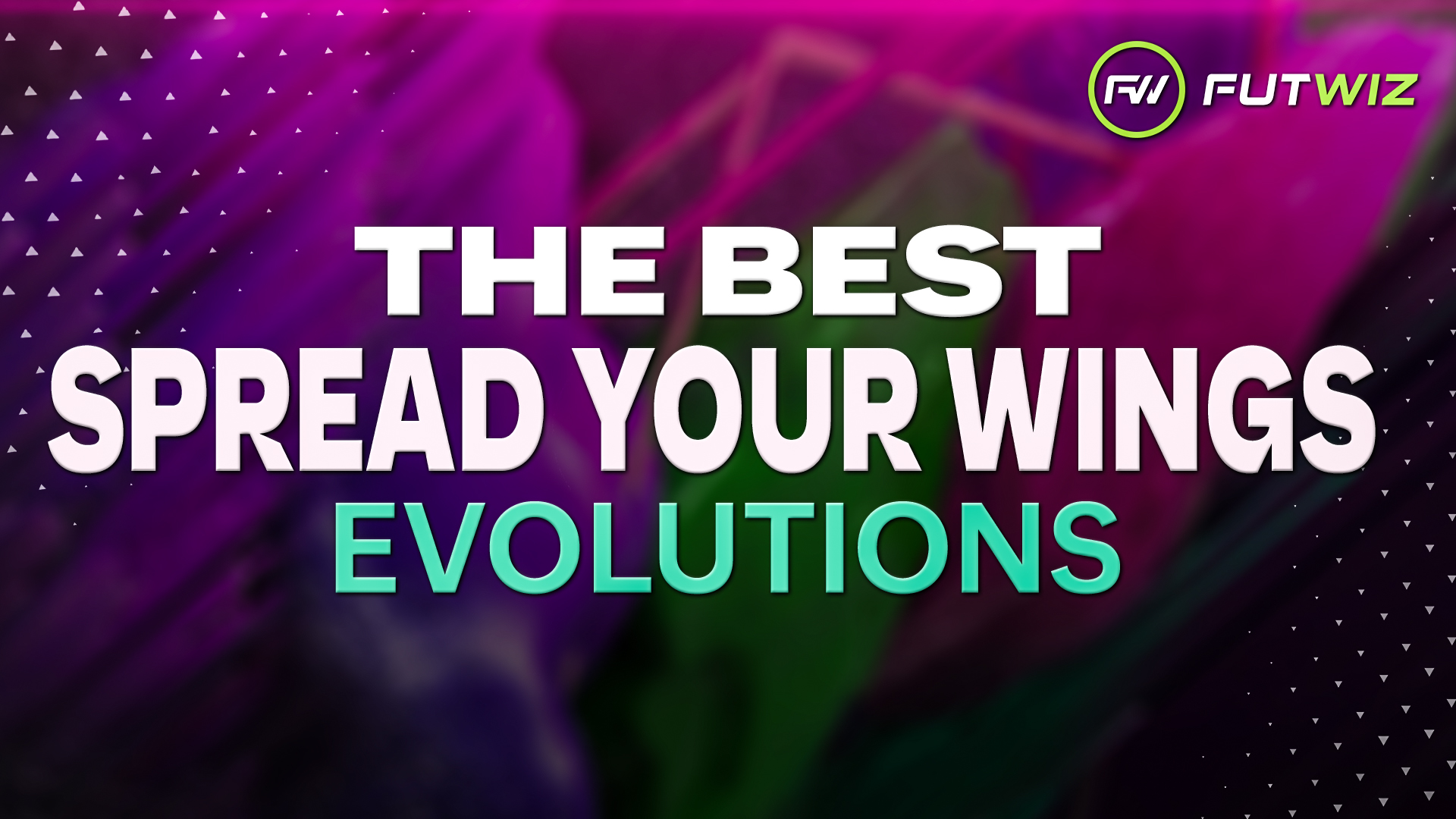 Best Players for the The Spread your Wings Evolution in FC25