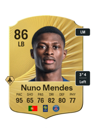 Nuno Mendes's FC26 Ultimate Team card - 86 OVR LB with 3-star skills, showing pace 95, shooting 65, passing 76, dribbling 82, defending 80, physicality 77