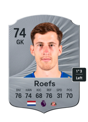 Robin Roefs's FC26 Ultimate Team card - 74 OVR GK with 1-star skills, showing pace 76, shooting 74, passing 68, dribbling 76, defending 31, physicality 70